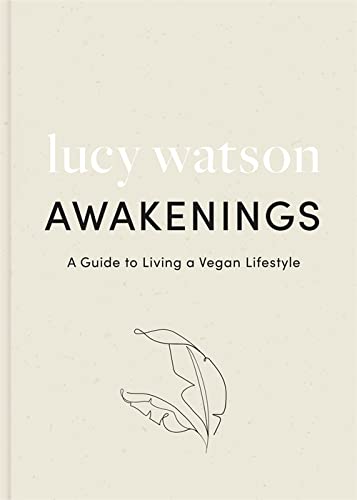 9780751580600: Awakenings: a guide to living a vegan lifestyle