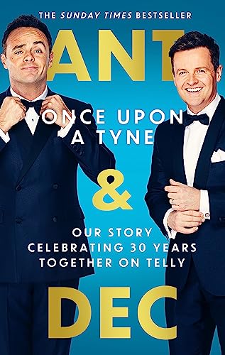 9780751580976: Once Upon A Tyne: Our story celebrating 30 years together on telly: The hilarious and heart-warming Sunday Times bestseller