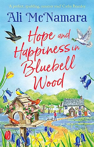 Stock image for Hope and Happiness in Bluebell Wood: the most uplifting and joyful read of the summer for sale by WorldofBooks