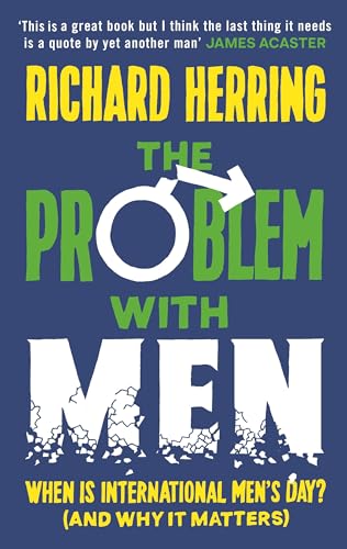 Beispielbild fr The Problem with Men: When is it International Men's Day? (and why it matters) zum Verkauf von WorldofBooks