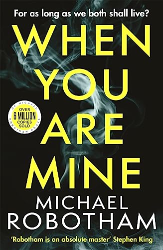 Imagen de archivo de When You Are Mine: A heart-pounding psychological thriller about friendship and obsession a la venta por Decluttr