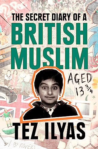 Stock image for The Secret Diary of a British Muslim Aged 13 3/4 for sale by Blackwell's
