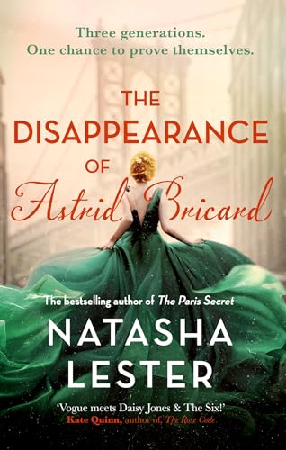 Beispielbild fr The Disappearance of Astrid Bricard: a captivating story of love, betrayal and passion from the author of The Paris Secret zum Verkauf von WorldofBooks