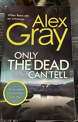 9780751582567: Only the Dead Can Tell: Book 15 in the Sunday Times bestselling detective series (DSI William Lorimer)