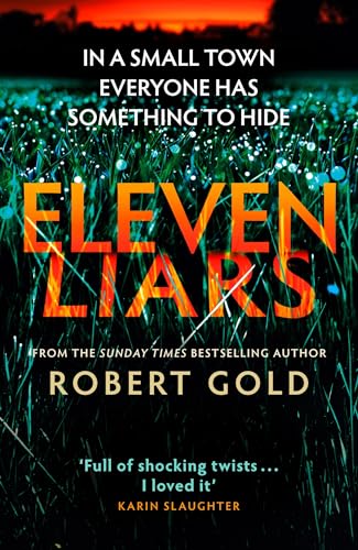 Beispielbild fr Eleven Liars: The thriller you won't be able to put down from the author of TWELVE SECRETS (Ben Harper) zum Verkauf von WorldofBooks