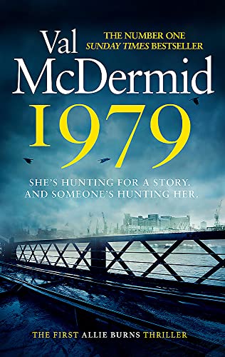 9780751583083: 1979: The unmissable first thriller in an electrifying, brand-new series from the No.1 bestseller (Allie Burns, 1)