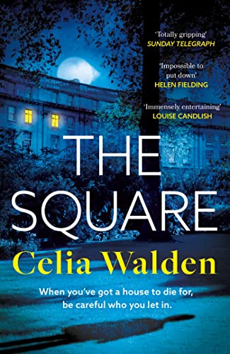 Imagen de archivo de The Square: The unputdownable new thriller from the author of Payday, a Richard and Judy Book Club pick a la venta por AwesomeBooks