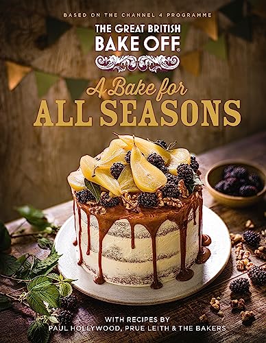Stock image for The Great British Bake Off: A Bake for all Seasons: The official 2021 Great British Bake Off book for sale by WorldofBooks