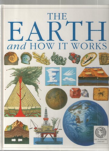 Imagen de archivo de The Earth and How it Works a la venta por More Than Words