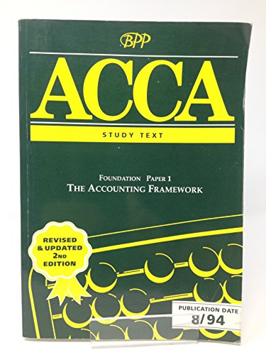 ACCA - Accounting Framework ,The: Foundation Level Text (9780751700206) by [???]