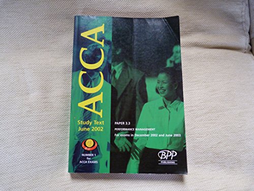 Stock image for Acca Part 3 - 3.3: Performance Management: Study Text (2002) (ACCA Study Text) for sale by AwesomeBooks
