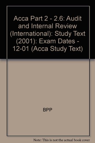 9780751707434: ACCA Part 2 - 2.6: Audit and Internal Review (International): Exam Dates - 12-01: Study Text (2001)