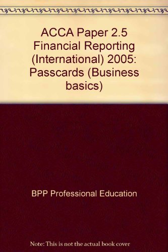Beispielbild fr ACCA Paper 2.5 Financial Reporting (International) 2005: Passcards (Business basics) zum Verkauf von Reuseabook