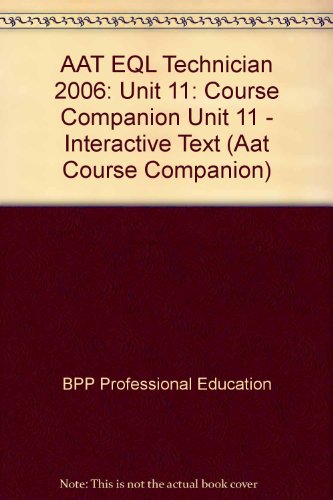 9780751726152: AAT EQL Technician 2006: Unit 11: Course Companion Unit 11 - Interactive Text