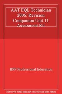 Beispielbild fr AAT EQL Technician 2006: Revision Companion Unit 11 Assessment Kit zum Verkauf von AwesomeBooks