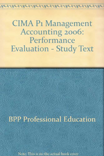 9780751726374: CIMA P1 Management Accounting 2006: Performance Evaluation - Study Text (CIMA P1 Management Accounting: Performance Evaluation - Study Text)