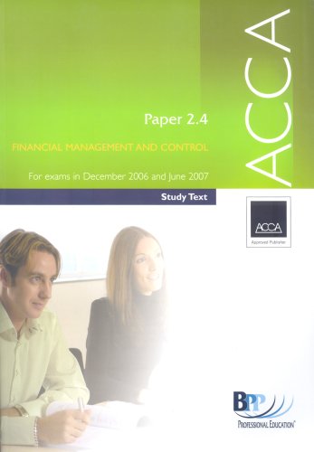 Imagen de archivo de ACCA Paper 2.4 Financial Management and Control 2006: Study Text a la venta por AwesomeBooks