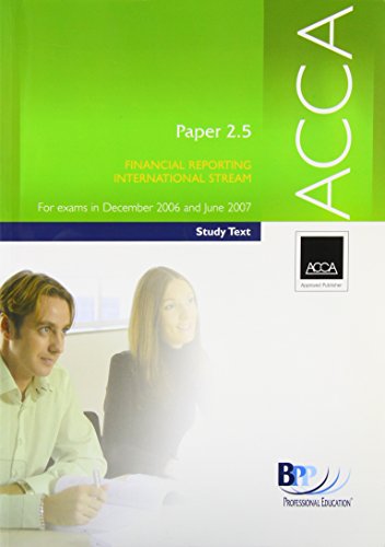 Beispielbild fr ACCA Paper 2.5 Financial Reporting (International) 2006: Study Text (Acca Study Text) zum Verkauf von AwesomeBooks