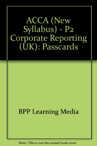 9780751732788: ACCA (New Syllabus) - P2 Corporate Reporting (UK): Passcards