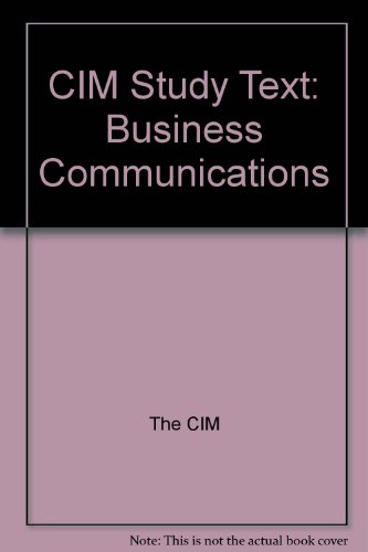 Beispielbild fr CIM Study Text: Business Communications zum Verkauf von medimops