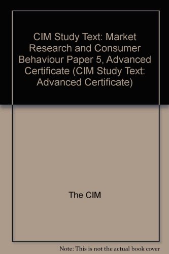 Stock image for CIM Paper 5 - Advanced Certificate: Managing the Marketing/customer Interface: Exam Dates - 12-99, 06-00: Study Text (1999) (CIM Study Text: Advanced Certificate) for sale by Phatpocket Limited