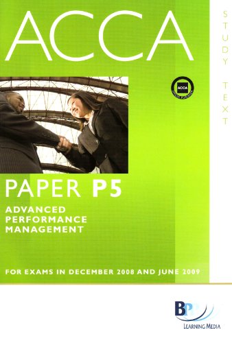 ACCA - P5 Advanced Performance Management: Text: Study Text - BPP Learning Media