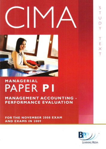 Imagen de archivo de CIMA - P1: Management Accounting: Performance Evaluation: Study Text a la venta por WorldofBooks