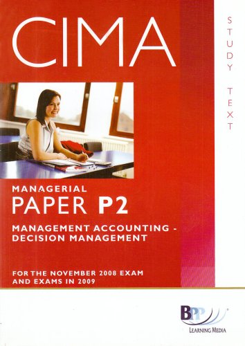 Imagen de archivo de CIMA - P2: Management Accounting: Decision Management: Study Text a la venta por AwesomeBooks