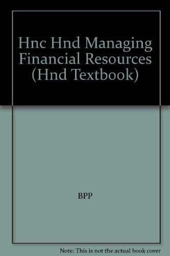 Stock image for HNC/HND Business: Managing Financial Resources Core unit 2 (Hnd Textbook) for sale by AwesomeBooks