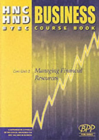 Beispielbild fr Business Course Book (HNC/HND BTEC Core Unit 2 Managing Financial Resources) zum Verkauf von WorldofBooks