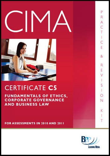 Stock image for CIMA - C05 Fundamentals of Ethics, Corporate Governance and Business Law: Revision Kit for sale by dsmbooks