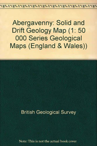 Abergavenny (1: 50 000 Series Geological Maps (England & Wales)) (9780751806359) by British Geological Survey