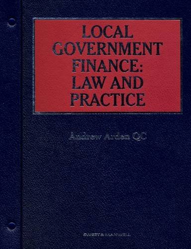 Local Government Finance: Law and Practice (9780752000589) by Arden Q.C. Caroline, Andrew And Hunter