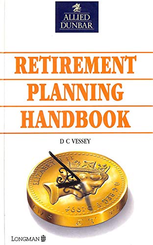 Allied Dunbar Retirement Planning Handbook (Allied Dunbar Library) (9780752000770) by Vessey, D.