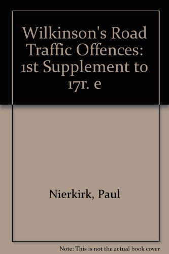 Wilkinson's Road Traffic Offences: Supplement 1 (9780752002446) by Peter Wallis