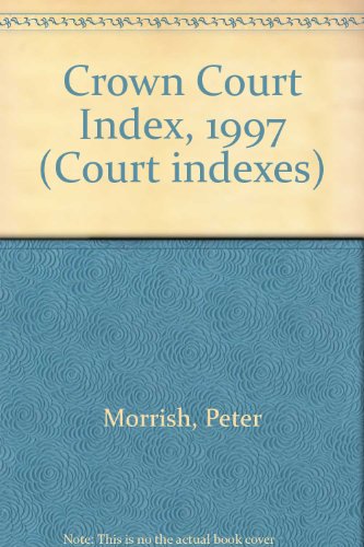 Stock image for Crown Court Index, 1997 (Court indexes) for sale by Reuseabook