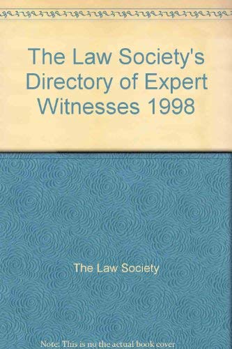 The Law Society's Directory of Expert Witnesses 1998 (9780752005072) by Unknown Author
