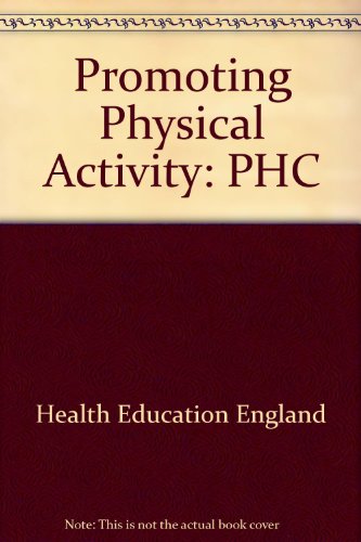 Beispielbild fr Promoting Physical Activity: PHC zum Verkauf von WorldofBooks