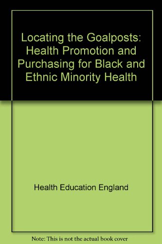 9780752105086: Locating the Goalposts: Health Promotion and Purchasing for Black and Minority Ethnic Health