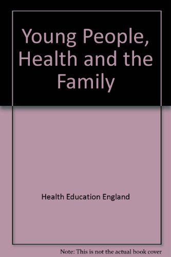 Stock image for Young People, Health and the Family for sale by Phatpocket Limited