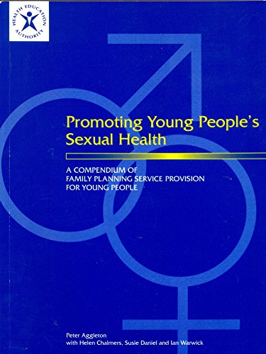 9780752105949: Promoting Young People's Sexual Health: A Compendium of Family Planning Provision for Young People