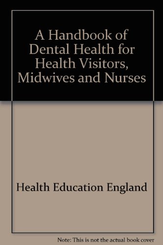 9780752106236: A Handbook of Dental Health for Health Visitors, Midwives and Nurses