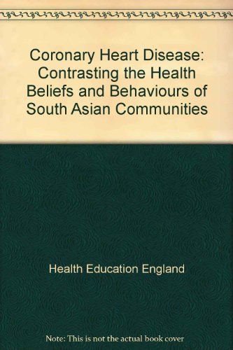 Beispielbild fr Coronary Heart Disease: Contrasting the Health Beliefs and Behaviours of South Asian Communities zum Verkauf von Anybook.com