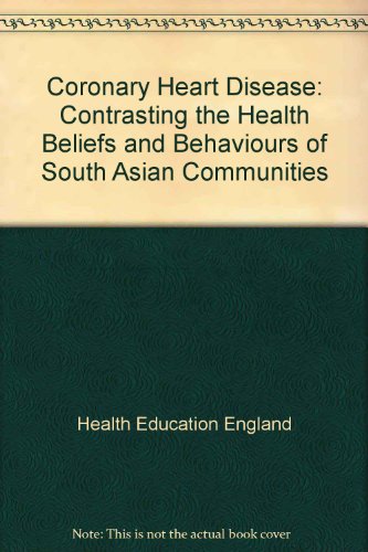 9780752109077: Coronary Heart Disease: Contrasting the Health Beliefs and Behaviours of South Asian Communities