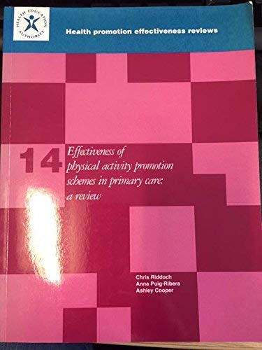Beispielbild fr Effectiveness of Physical Activity Promotion Schemes in Primary Care: No. 14 zum Verkauf von AwesomeBooks