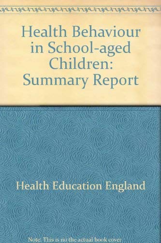 9780752113098: Summary Report (Health Behaviour in School-aged Children)