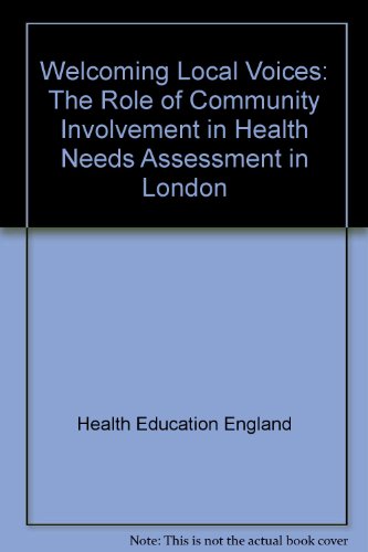 9780752113142: Welcoming Local Voices: The Role of Community Involvement in Health Needs Assessment in London