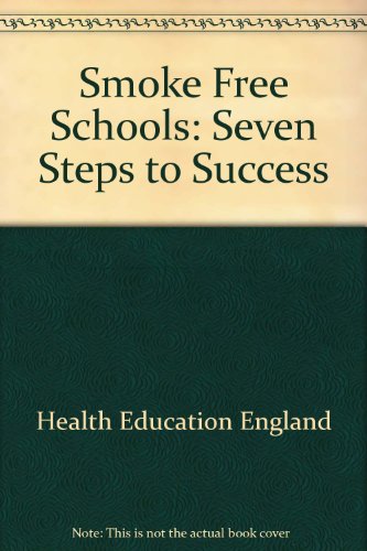 Beispielbild fr Smoke Free Schools: Seven Steps to Success zum Verkauf von Reuseabook