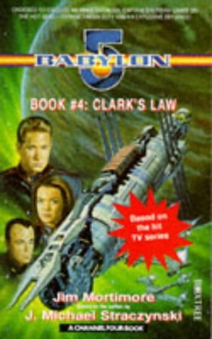 Stock image for Babylon 5": Clarke's Law (A Channel Four book) for sale by Goldstone Books