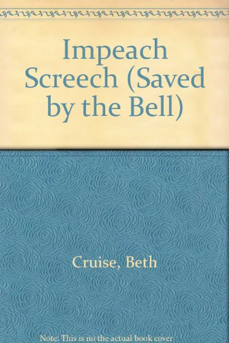 Imagen de archivo de Impeach Screech (Saved by the Bell S.) a la venta por AwesomeBooks